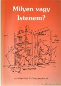 Miklya Luzsányi Mónika,Miklya Zsolt - Milyen vagy Istenem?