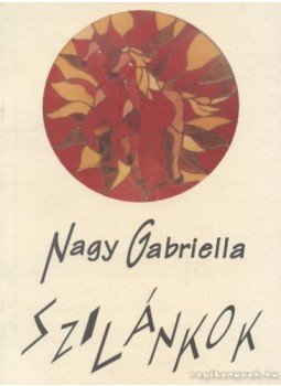 Nagy Gabriella - Szilánkok Nagy Gabriella - Szilánkok, 1996 antikvár könyv