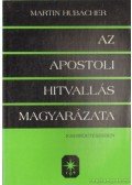 Martin Hubacher - Az apostoli hitvallás magyarázata