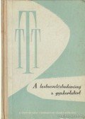 Tóth Dezső - A testneveléstudomány a gyakorlatért