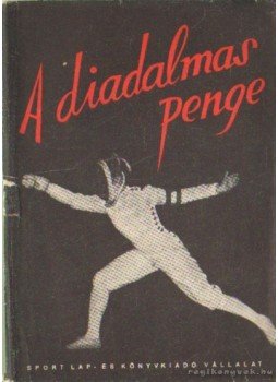 Vajda Emil - A diadalmas penge Vajda Emil - A diadalmas penge, 1951 antikvár könyv
