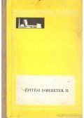 Kövesdi Endre - Építési ismeretek II. az építőgépészeti szakközépiskolák II. osztálya számára