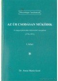 Kool, Dr. Anne-Marie - Az Úr csodásan működik I. kötet