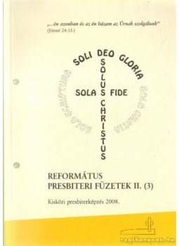 Dr. Judák Endre (összeáll.) - Református presbiteri füzetek II. (4),  2008 antikvár könyv