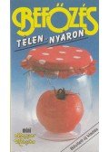 Lénárt Vera,Pákozdi Judit - Befőzés télen-nyáron