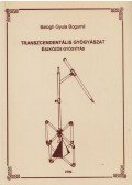 Balogh Gyula Bogumil - Transzcendentális gyógyászat - Eszközös gyógyítás