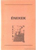  - Énekek