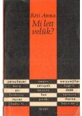 Réti Anna - Mi lett velünk?