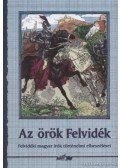 Hunyadi Csaba Zsolt - Az örök Felvidék