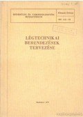 Dr. Menyhárt József,Fekete Iván Dr. - Légtechnikai berendezések tervezése