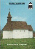 Dercsényi Balázs - Rakacaszend - Református templom