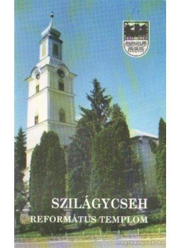 Szabó Zsolt - Szilágycseh - Református Templom Szabó Zsolt - Szilágycseh - Református Templom, Kolozsvár 1996 antikvár könyv