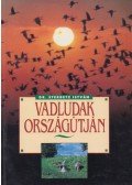 Dr. Sterbetz István - Vadludak országútján