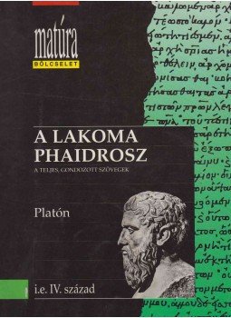 Platón - A lakoma / Phaidrosz Platón - A lakoma / Phaidrosz, Budapest 1994 antikvár könyv
