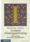 Pleskó Ilona,Somi Éva - Irodalmi feladatgyűjtemény -  A XIX. század magyar és világirodalma