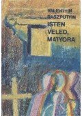 Raszputyin, Valentyin - Isten veled, Matyora