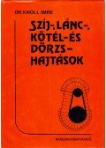 Knoll Imre dr. - Szíj- lánc- kötél- és dörzshajtások