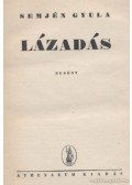 Semjén Gyula - Lázadás