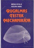 Béda Gyula,Kozák Imre - Rugalmas testek mechanikája