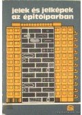 Kun József,Kulcsár Ödön - Jelek és jelképek az építőiparban