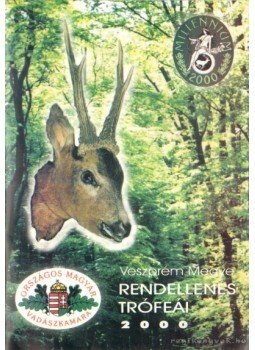Pap Gyula - Veszprém Megye rendellenes trófea katalógus 2000 Pap Gyula - Veszprém Megye rendellenes trófea katalógus 2000, 0 antikvár könyv