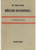 Dr. Sályi István - Műszaki mechanika I.