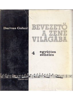 Darvas Gábor - Együttes zenélés Darvas Gábor - Együttes zenélés, Budapest 1967 antikvár könyv