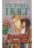 Victoria Holt - Perdül a kocka