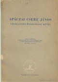 Orosz Lajos - Apáczai Csere János válogatott pedagógiai művei