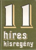 Mikszáth Kálmán,Thomas Mann,Déry Tibor,Berkes Erzsébet,Hemingway, Ernest - 11 híres kisregény