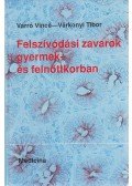 Várkonyi Tibor,Varró Vince - Felszívódási zavarok gyermek-és felnőttkorban