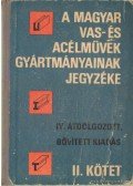 Dr. Horváth János - A Magyar Vas- és Acélművek gyártmányainak jegyzéke