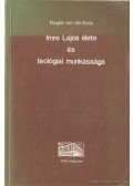 Magda van der Endre - Imre Lajos élete és teológiai munkássága