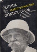 Albert Schweitzer - Életem és gondolataim