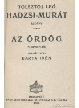 Lev Tolsztoj - Hadzsi-Murát / Az ördög Lev Tolsztoj - Hadzsi-Murát / Az ördög, Budapest 1914 antikvár könyv