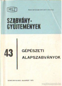 Majdán István - Gépészeti alapszabványok Majdán István - Gépészeti alapszabványok, Budapest 1975 antikvár könyv