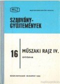 Dénes Károlyné - Műszaki rajz IV. - Épitőipar