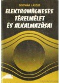 Solymár László - Elektromágneses térelmélet és alkalmazásai