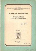 Dr. Magosné Kallós Katalin,Talyigás András - Pneumatikus vezérléstechnika