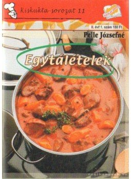 Pelle Józsefné - Egytálételek Pelle Józsefné - Egytálételek, 0 antikvár könyv