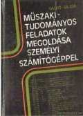 Dr. Valkó Péter,Dr. Vajda Sándor - Műszaki-tudományos feladatok megoldása személyi számítógéppel