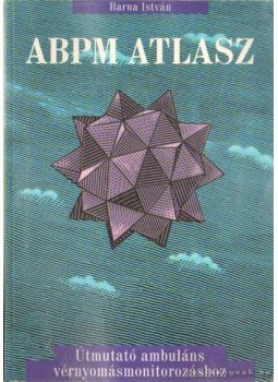 Barna István - ABPM atlasz Barna István - ABPM atlasz, 0 antikvár könyv