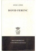 Szász János - Dávid Ferenc