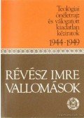 Révész Imre - Vallomások