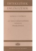 Székely György - Az idegi szerveződés néhány problémája
