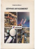 Komócsin Mihály - Gépipari anyagismeret