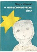 Nagy Zsuzsa - A huszonnegyedik óra