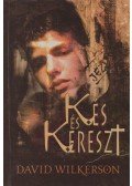 Wilkerson, David - Kés és kereszt