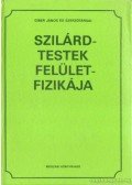 Giber János - Szilárdtestek felületfizikája