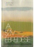 ANTHONY DE MELLO - A szív ébredése
